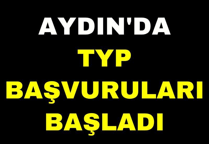 Aydın'da TYP başvuruları başladı