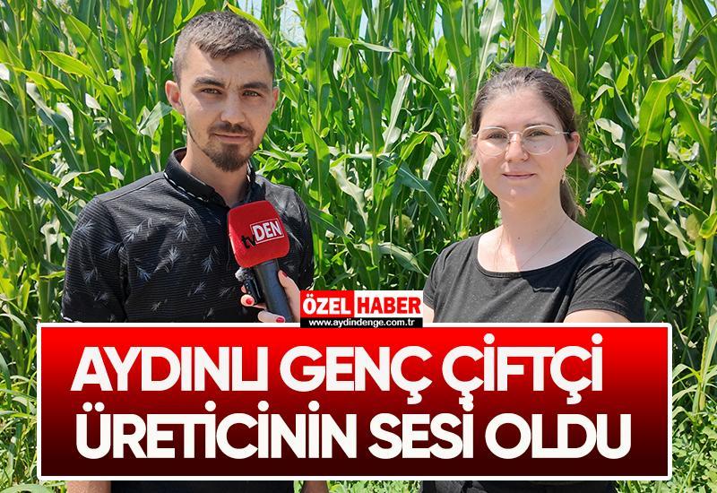 Aydınlı genç çiftçi üreticinin sesi oldu