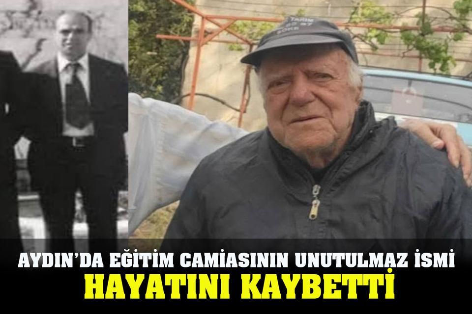 Aydın’da eğitim camiasının unutulmaz ismi hayatını kaybetti