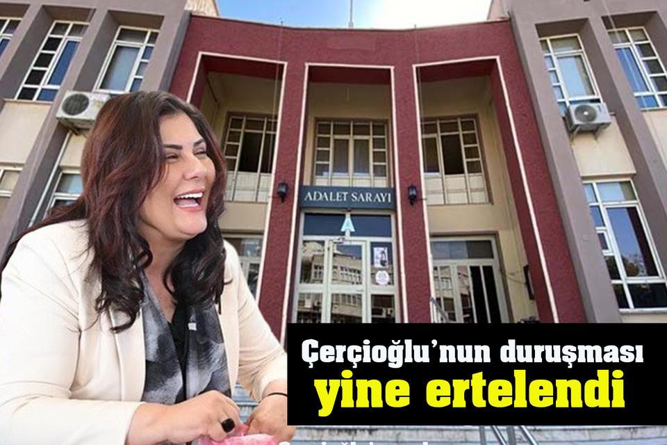 Çerçioğlu'nun yargılandığı duruşma yine ertelendi