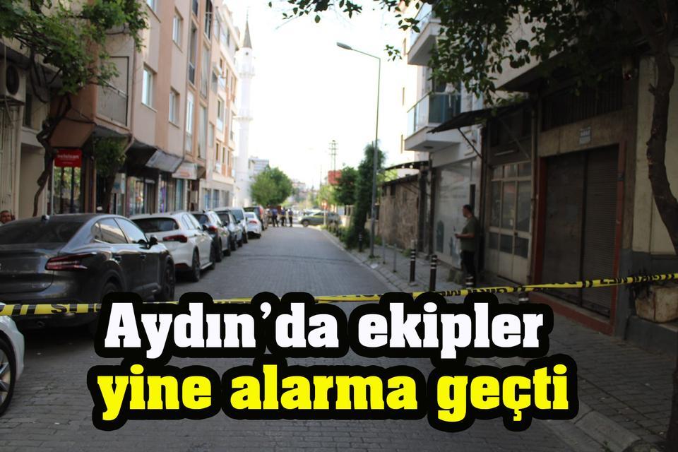 Aydın’da ekipler yine alarma geçti