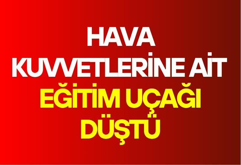 Hava kuvvetlerine ait eğitim uçağı düştü