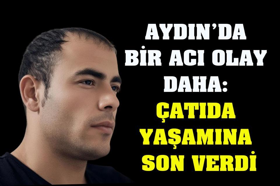 Aydın’da bir acı olay daha: Çatıda yaşamına son verdi