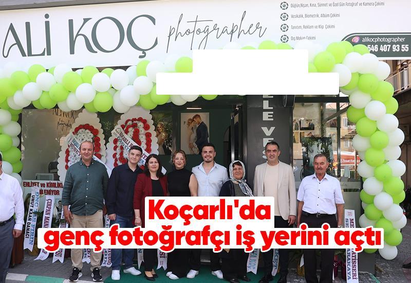 Koçarlı'da genç fotoğrafçı iş yerini açtı
