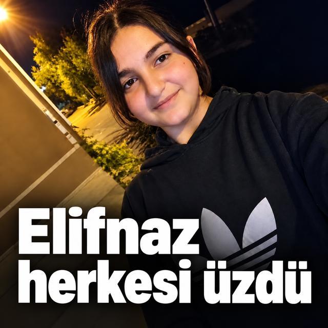 Elifnaz herkesi üzdü
