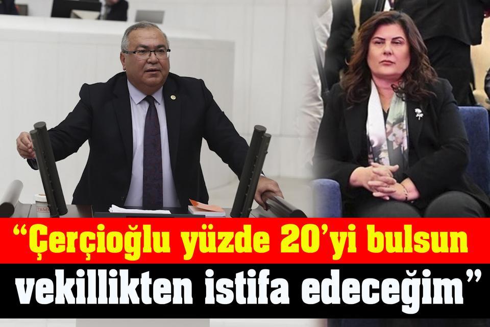 “Çerçioğlu yüzde 20’yi bulsun istifa edeceğim”
