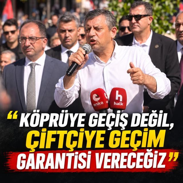 "Köprüye geçiş değil, çiftçiye geçim garantisi vereceğiz"
