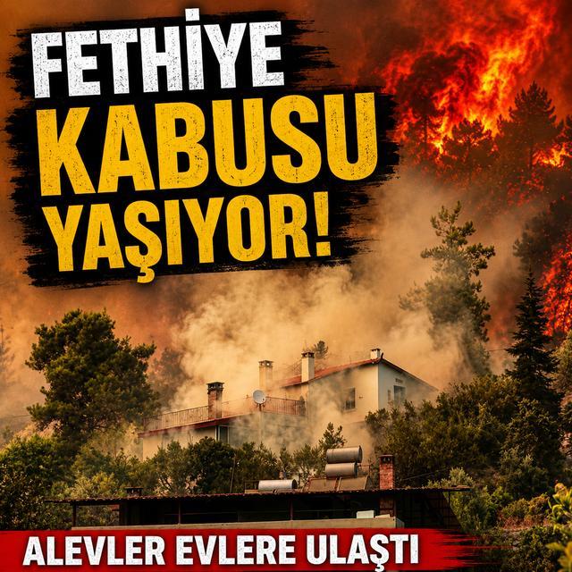 Fethiye kabusu yaşıyor... Alevler evlere ulaştı