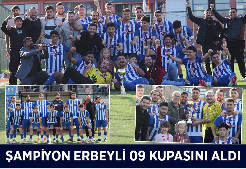 Şampiyon Erbeyli 09 kupasını aldı