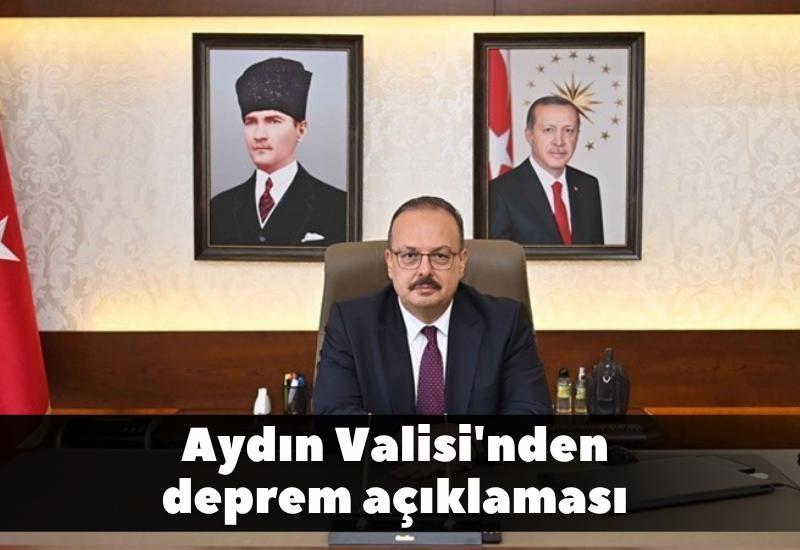 Aydın Valisi'nden deprem açıklaması