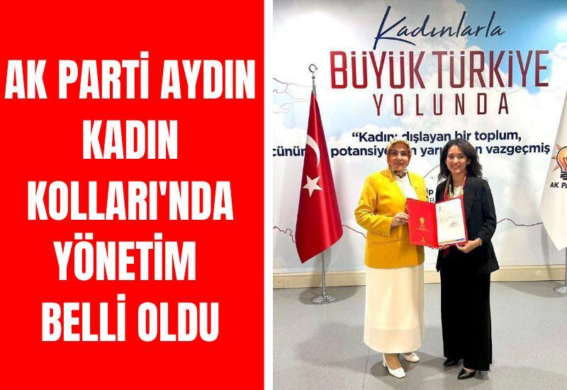 AK Parti Aydın Kadın Kolları'nda yönetim belli oldu