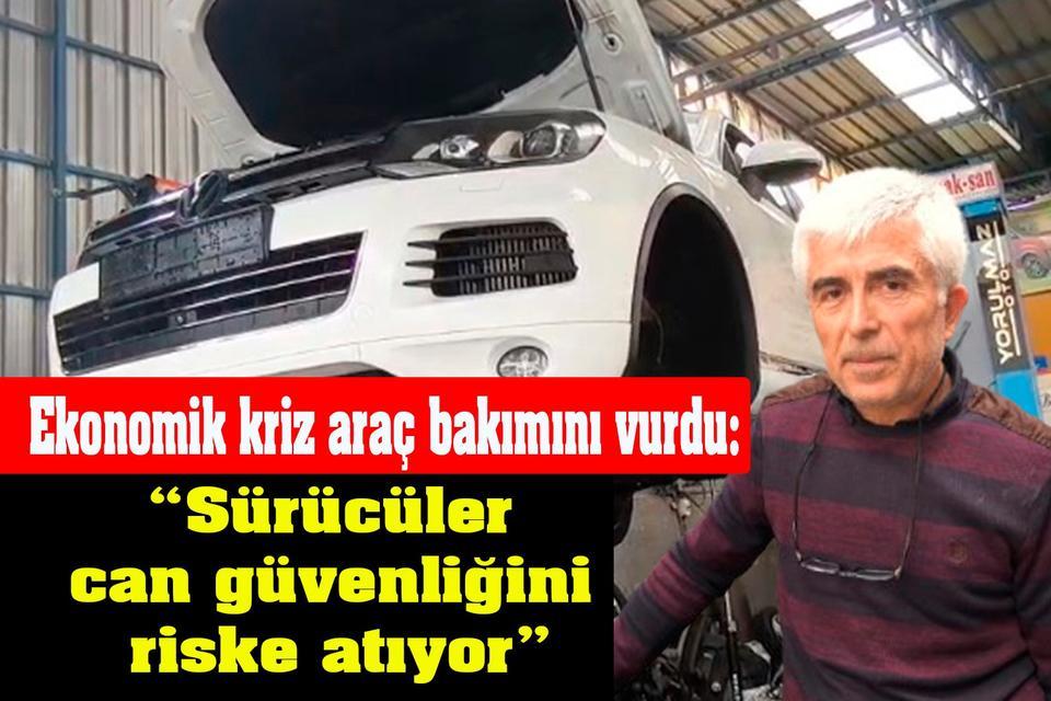 Ekonomik kriz araç bakımını vurdu