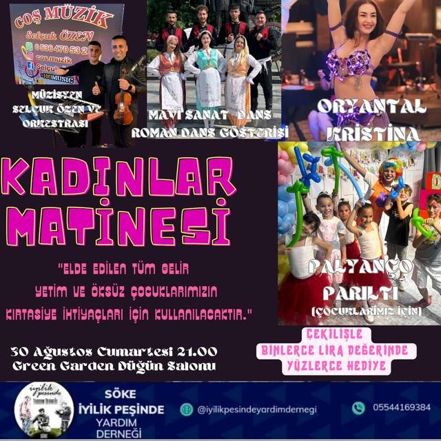 Söke’de kadınlar matinesi: Hem eğlence hem dayanışma