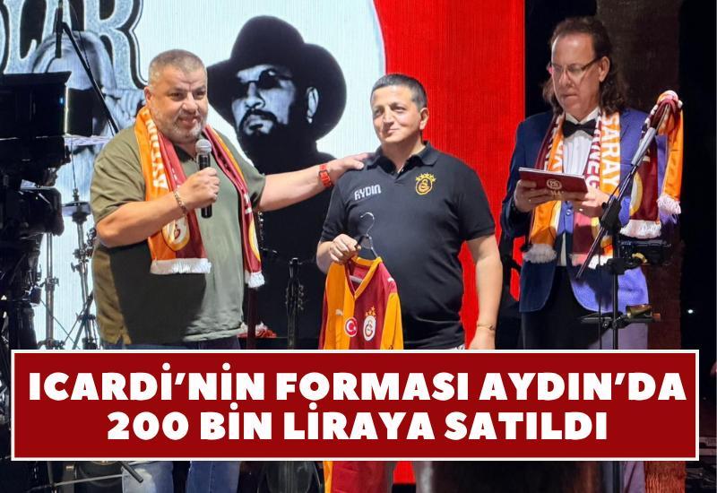 Icardi’nin forması Aydın’da 200 bin liraya satıldı