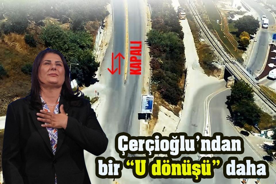 Çerçioğlu’ndan bir “U dönüşü” daha