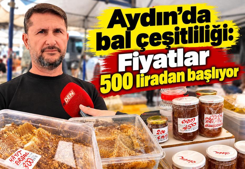 Aydın’da bal çeşitliliği: Fiyatlar 500 liradan başlıyor