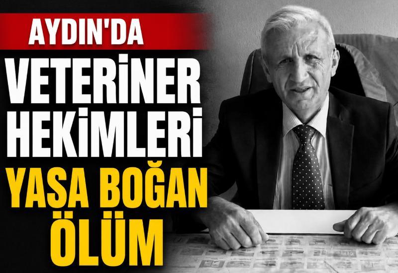 Aydın'da veteriner hekimleri yasa boğan ölüm