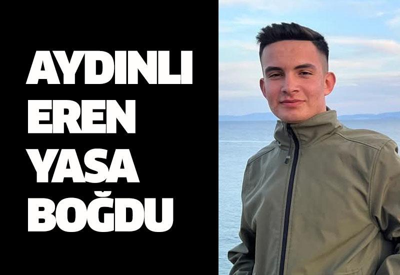 Aydınlı Eren yasa boğdu