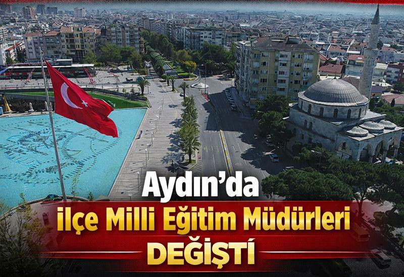 Aydın’da ilçe milli eğitim müdürleri değişti