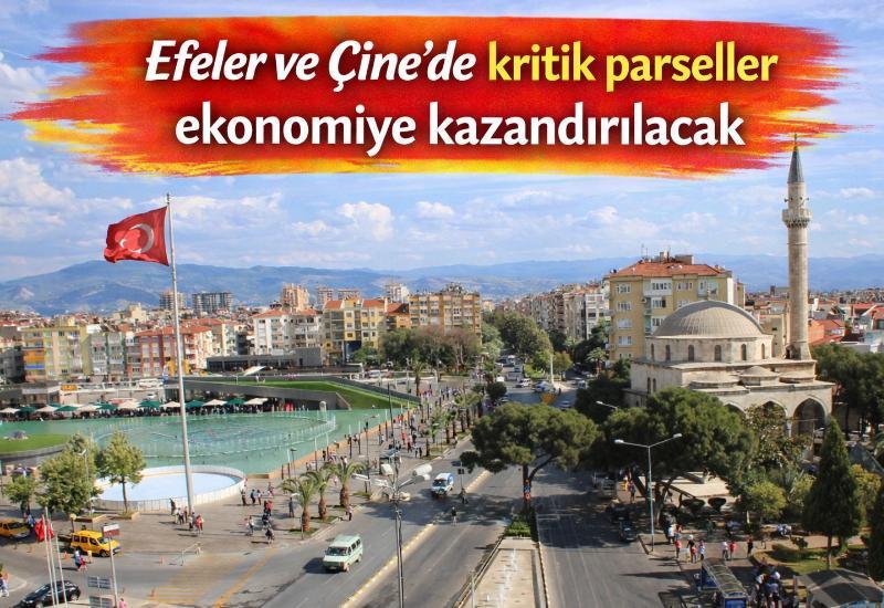 Efeler ve Çine'de kritik parseller ekonomiye kazandırılacak