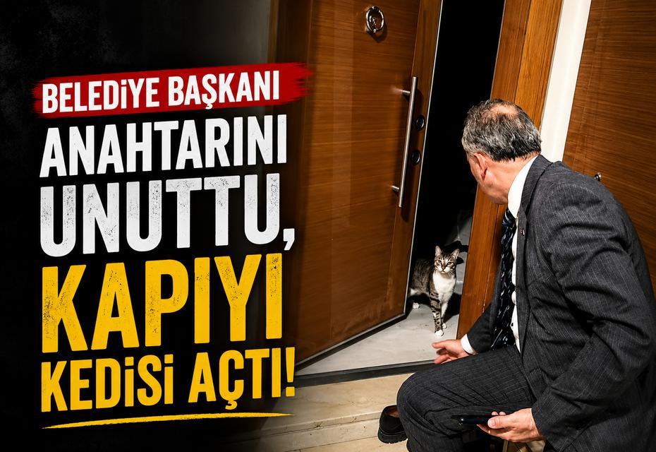 Belediye Başkanı anahtarını unuttu, kapıyı kedisi açtı