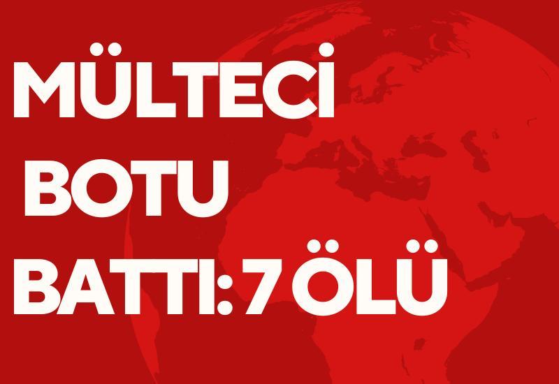 Mülteci botu battı: 7 ölü