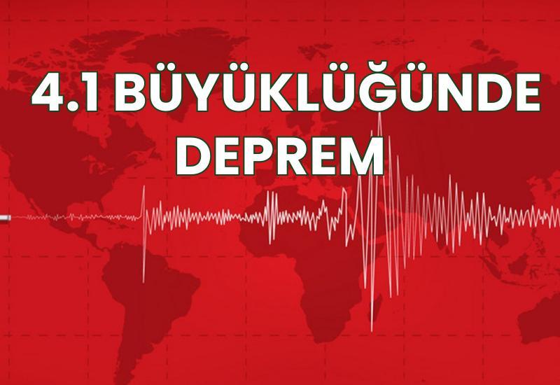 4.1 büyüklüğünde deprem