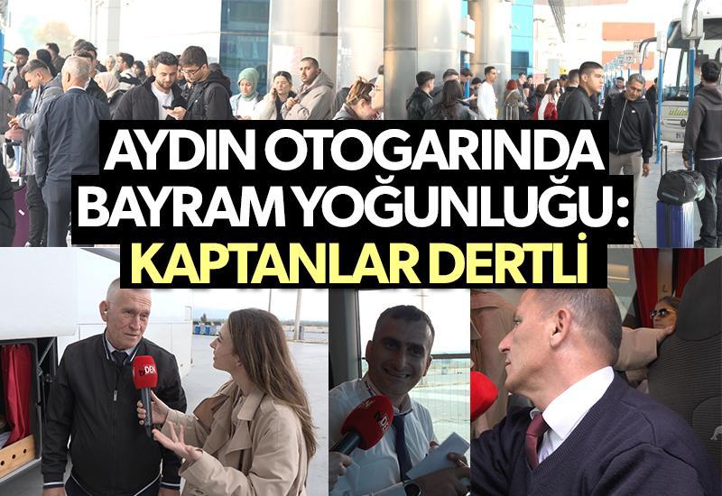 Aydın otogarında bayram yoğunluğu: Kaptanlar dertli