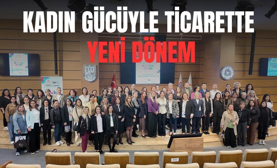 Kadın gücüyle ticarette yeni dönem