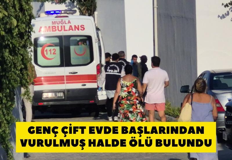 Genç çift evde başlarından vurulmuş halde ölü bulundu