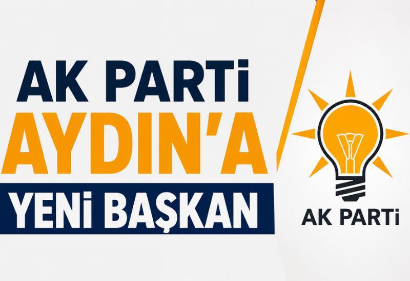 AK Parti Aydın’a yeni başkan