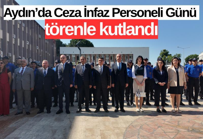 Aydın’da Ceza İnfaz Personeli Günü törenle kutlandı