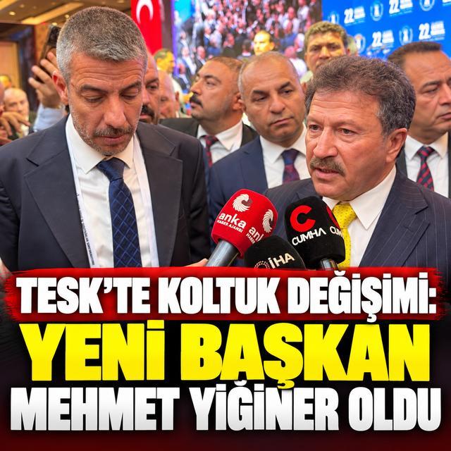 TESK’te koltuk değişimi: Yeni Başkan Mehmet Yiğiner oldu
