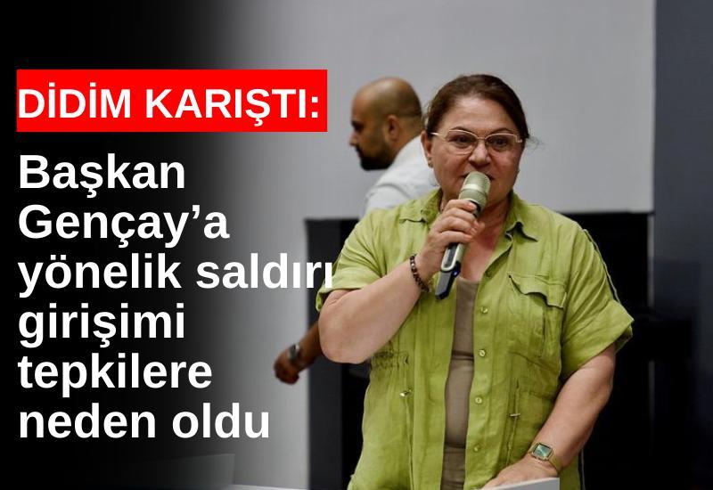 Didim karıştı: Başkan Gençay’a yönelik saldırı girişimi tepkilere neden oldu