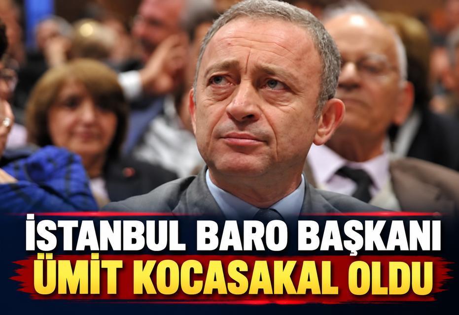 İstanbul Baro Başkanı Ümit Kocasakal oldu