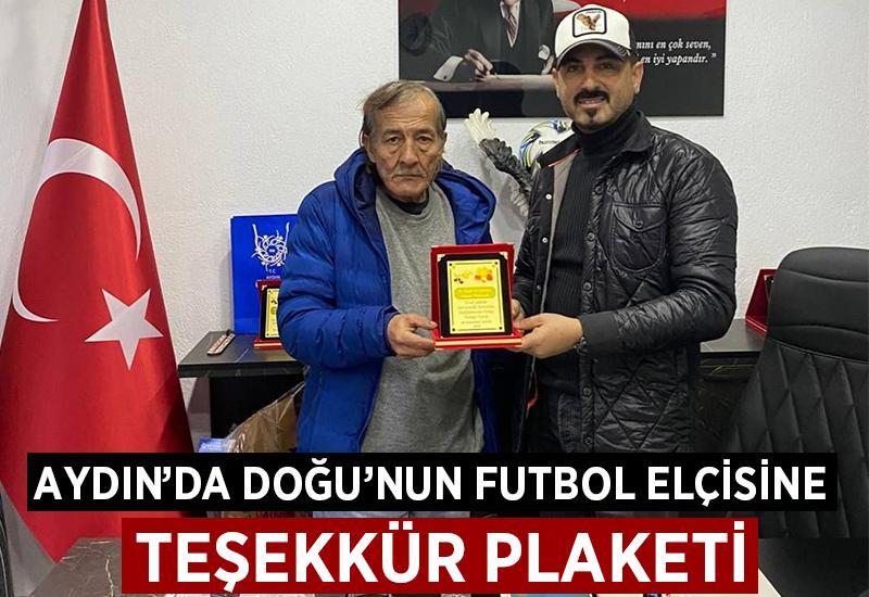 Aydın'da doğu'nun futbol elçisine teşekkür plaketi