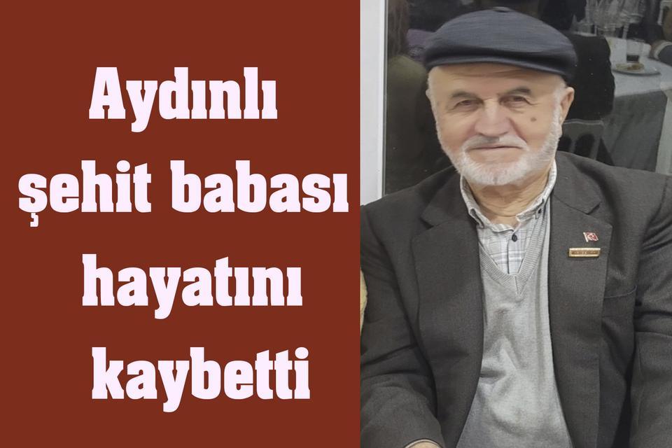 Aydın’da şehit babası hayatını kaybetti