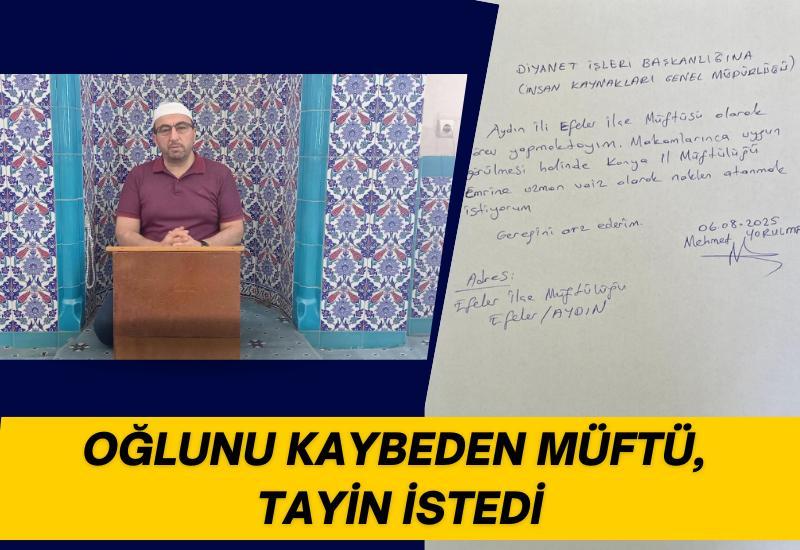 Oğlunu kaybeden müftü, tayin istedi