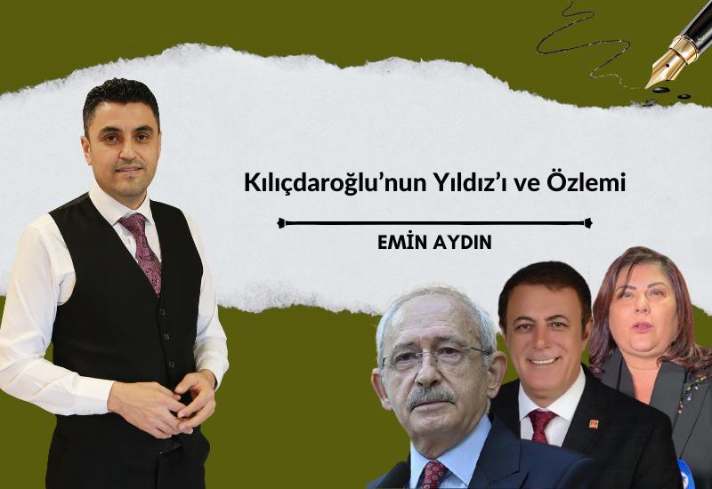 Kılıçdaroğlu’nun Yıldız’ı ve Özlemi