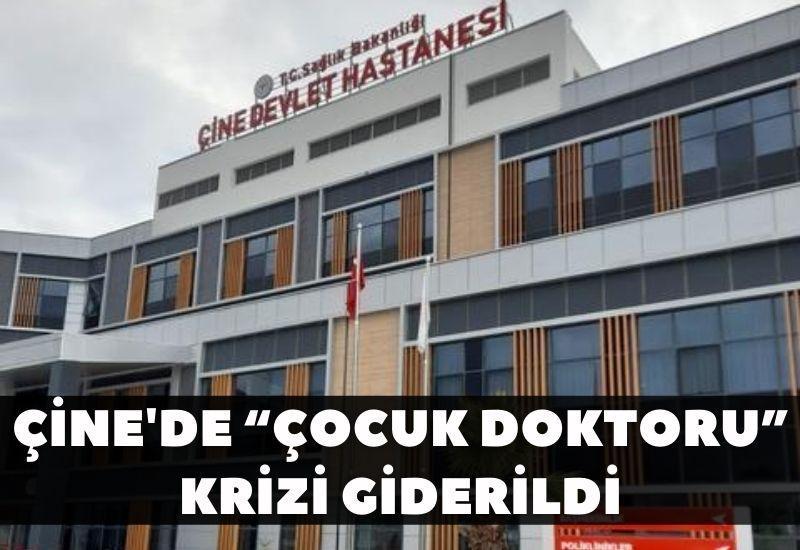 Çine'de “Çocuk Doktoru” krizi giderildi