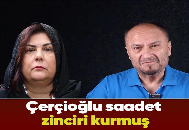 Çerçioğlu saadet zinciri kurmuş
