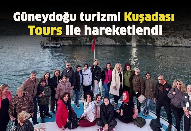 Güneydoğu turizmi Kuşadası Tours ile hareketlendi