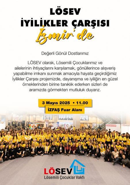 LÖSEV’den İzmir’de iyiliklerle dolu bir şenlik: İyilikler Çarşısı 3-4 Mayıs’ta İZFAŞ’ta