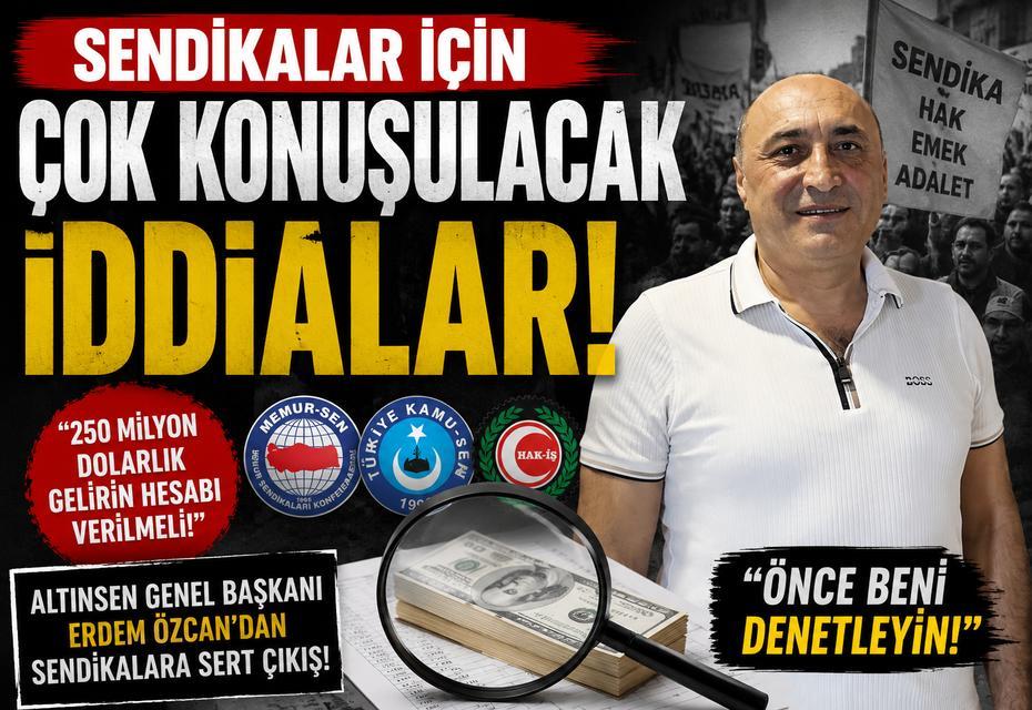 Sendikalar için çok konuşulacak iddialar