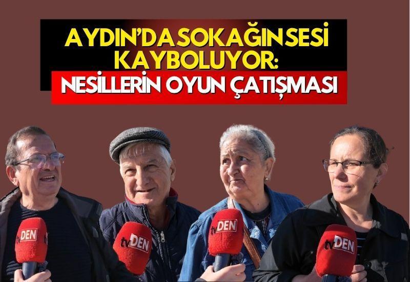 Aydın'da sokağın sesi kayboluyor: Nesillerin oyun çatışması
