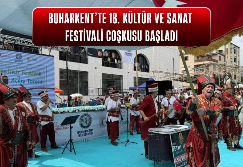 Buharkent’te 18. Kültür ve Sanat Festivali coşkusu başladı