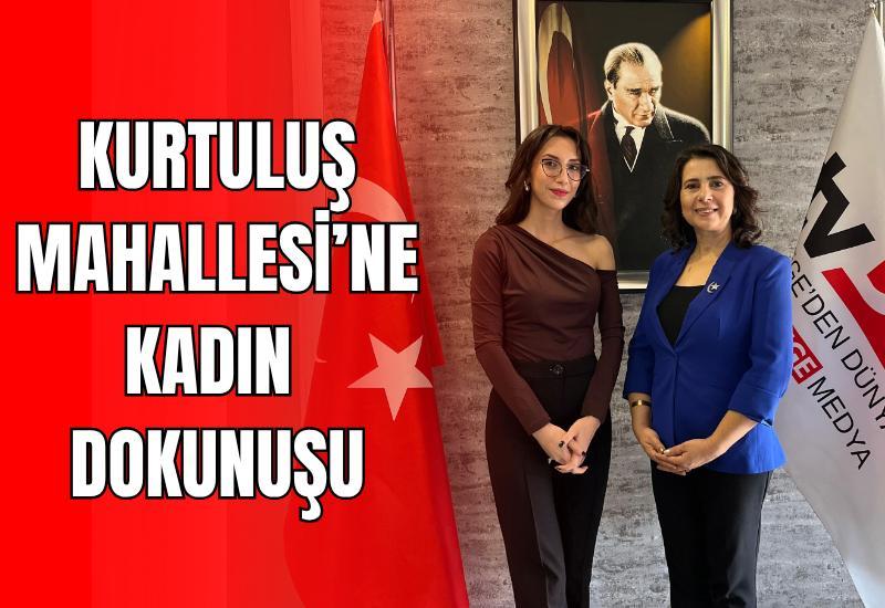Kurtuluş Mahallesi’ne kadın dokunuşu: Muhtar Utaş Söz Muhtarda’da konuştu