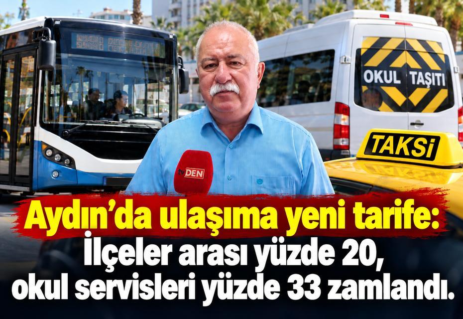 Aydın’da ulaşıma yeni tarife: İlçeler arası yüzde 20, okul servisleri yüzde 33 zamlandı