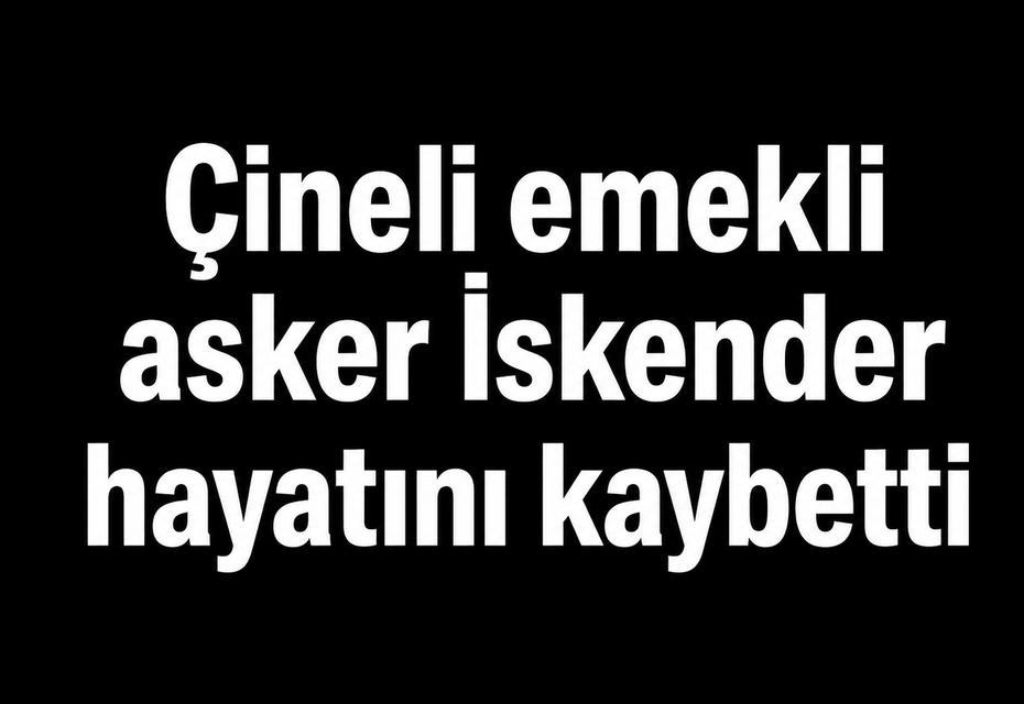 Aydınlı emekli asker İskender hayatını kaybetti