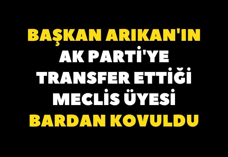 Başkan Arıkan'ın AK Parti'ye transfer ettiği meclis üyesi bardan kovuldu